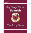 Spanish: Key Stage Three: The Study Guide - Richard Parsons