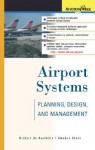 Airport Systems: Planning, Design, and Management - Richard de Neufville, Amedeo R. Odoni