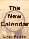 The New Calendar - Linda Murphy