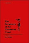 The Prehistory of the Northwest Coast - R.G. Matson, Gary Coupland