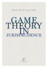 Game Theory in Jurisprudence - Wojciech Zaluski