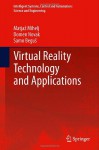 Virtual Reality Technology and Applications (Intelligent Systems, Control and Automation: Science and Engineering) - Matjaz Mihelj, Domen Novak, Samo Begus