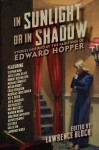 In Sunlight or In Shadow: Stories Inspired by the Paintings of Edward Hopper - Lawrence Block