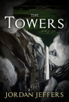 The Towers - Jordan Jeffers