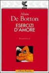 Esercizi d'amore - Alain de Botton, Paola Martinelli