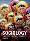 Sociology Sociology - James Fulcher, John P. Scott