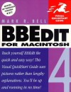 BBEdit 4 for Macintosh Visual QuickStart Guide - Mark R. Bell