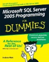 Microsoft SQL Server 2005 Programming for Dummies - Andrew Watt