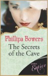 The Secrets Of The Cave - Phillipa Bowers