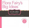 Story Lines Flora Fairy's Big Ideas: Illustrate Your Own Book - M.H. Clark