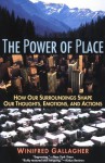 The Power of Place - Winifred Gallagher