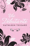 The Debutante: A Novel - Kathleen Tessaro