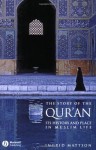 The Story of the Qur'an: Its History and Place in Muslim Life - Ingrid Mattson