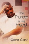 The Thunder in His Head - Gene Gant