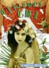 Century Girl: 100 Years in the Life of Doris Eaton Travis, Last Living Star of the Ziegfeld Follies - Lauren Redniss