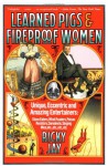 Learned Pigs and Fireproof Women - Ricky Jay