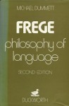 Frege: Philosophy Of Language - Michael Dummett