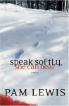 Speak Softly, She Can Hear - Pam Lewis