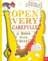 Open Very Carefully - Nick Bromley, Nicola O'Byrne