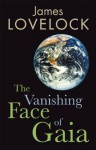 The Vanishing Face of Gaia: A Final Warning - James E. Lovelock