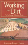 Working the Dirt: An Anthology of Southern Poets - Jennifer Horne