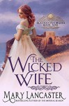 The Wicked Wife - Mary Lancaster