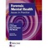 Forensic Mental Health in Practice - Colin Dale, Tony Thompson