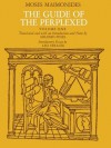 The Guide of the Perplexed, Vol. 1 - Maimonides, Shlomo Pines, Leo Strauss