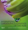 International Garden Photographer of the Year: Celebrating Five Years of Award-Winning Images - Kew Royal Botanic Gardens