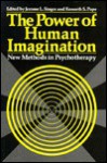 The Power of Human Imagination: New Methods in Psychotherapy - Jerome L. Singer