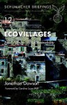 Ecovillages: New Frontiers for Sustainability (Schumacher Briefings) - Jonathan Dawson