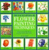 The Encyclopedia of Flower-Painting Techniques - Frances Treanor, Sue Burton