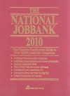 National JobBank 2010: The Complete Employment Guide to Over 20,000 American Companies - Adams Media