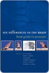 Sex Differences in the Brain - Jill Becker, Elizabeth Young, Elizabeth Hampson, James Herman, Karen J. Berkley, Nori Geary