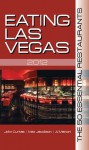 Eating Las Vegas 2012 - John Curtas, Al Mancini, Max Jacobson