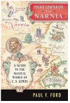 Pocket Companion to Narnia: A Concise Guide to the Magical World of C. S. Lewis - Paul F. Ford