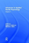 Advances in Applied Social Psychology: Volume 2 - R. F. Kidd, M. J. Saks