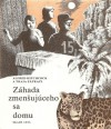 Záhada zmenšujúceho sa domu (Alfred Hitchcock a traja pátrači, #18) - William Arden, Ondrej Laurinc, Marián Oravec