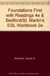 Foundations First with Readings 4e & Bedford/St. Martin's ESL Workbook 2e - Laurie G. Kirszner, Stephen R. Mandell, Sapna Gandhi-Rao, Maria McCormack, Elizabeth Trelenberg