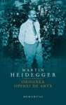 Originea operei de art - Martin Heidegger