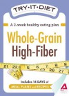 Try-It Diet - Whole-Grain, High Fiber: A Two-Week Healthy Eating Plan - Editors Of Adams Media, Adams Media