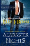 Alabaster Nights: A Josie Hawk Companion Novella (The Josie Hawk Chronicles) (Volume 1) - Elle J Rossi