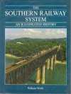 The Southern Railway system: An illustrated history - William Webb