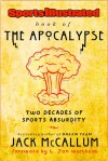 Sports Illustrated Book of the Apocalypse: Two Decades of Sports Absurdity - Jack McCallum