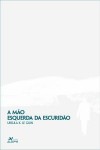 A mão esquerda da escuridão - Ursula K. Le Guin