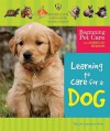 Learning to Care for a Dog - Felicia Lowenstein Niven