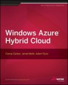 Windows Azure Hybrid Cloud - Danny Garber, Jamal Malik, Adam Fazio