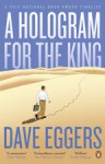 A Hologram For The King - Dave Eggers