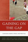 Gaining on the Gap: Changing Hearts, Minds, and Practice - Robert G. Smith, Tim Cotman, Martha Swaim, Alvin Crawley