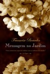 Mensagem no Jardim - Françoise Bourdin, Karina Jannini